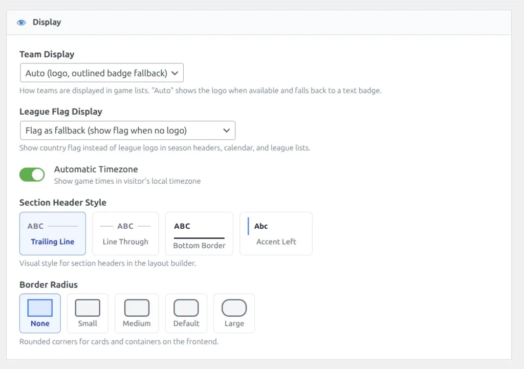 Display settings section showing Team Display, League Flag Display, Automatic Timezone, Section Header Style, and Border Radius options