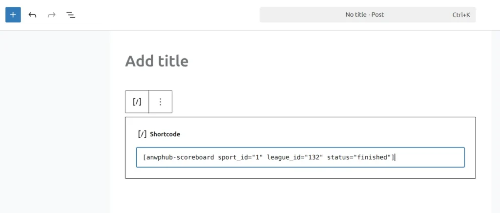 Shortcode text pasted into the Shortcode block in the editor