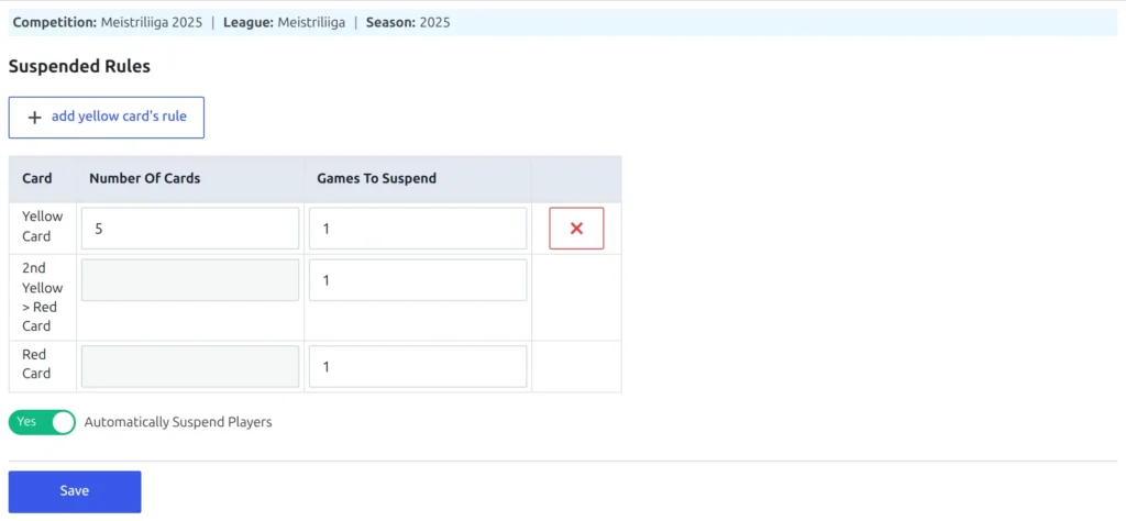 Card Suspensions editor showing the competition, league and season in a blue bar, a Suspended Rules table whose Yellow Card row is set to 5 cards and 1 game and whose 2nd Yellow and Red Card rows have a greyed-out card count, and the Automatically Suspend Players toggle switched on below it