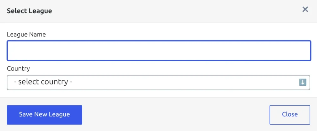 The Select League modal switched to create mode, with a League Name field, a country dropdown and the Save New League button