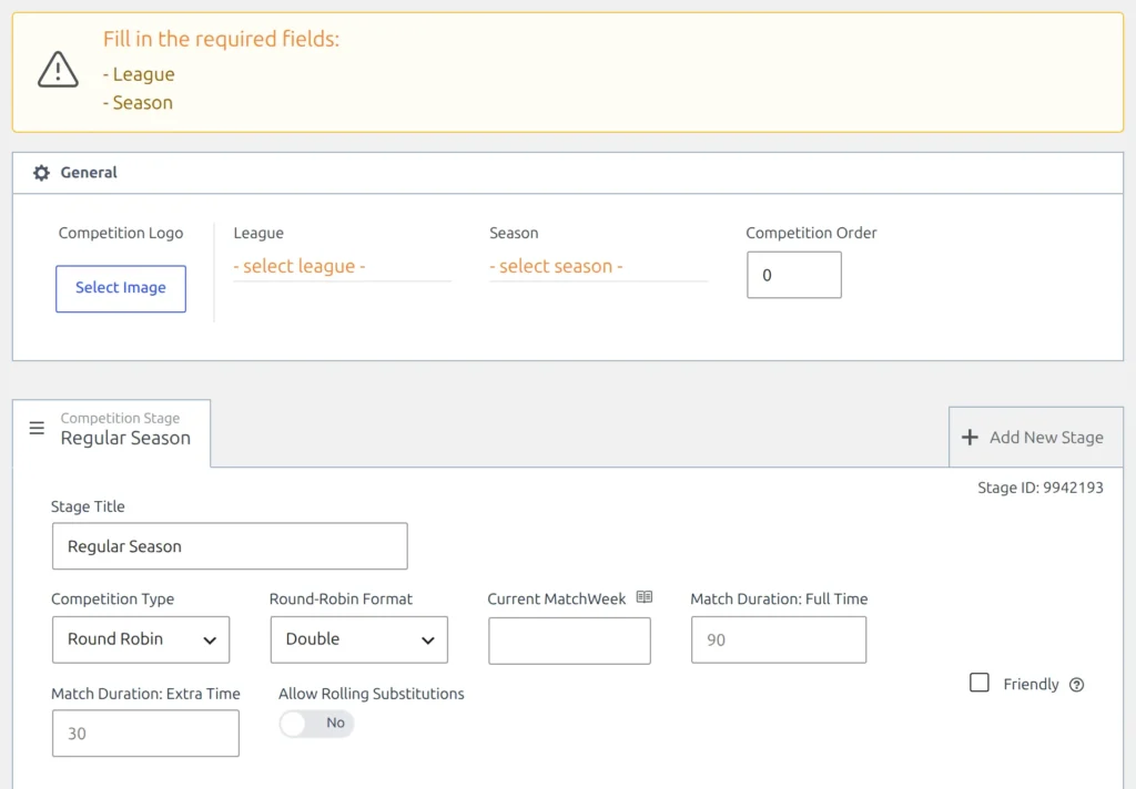 The Add New Competition screen with the orange Fill in the required fields notice listing League and Season, the General panel showing - select league - and - select season - pickers, and a Regular Season stage below with Competition Type set to Round Robin
