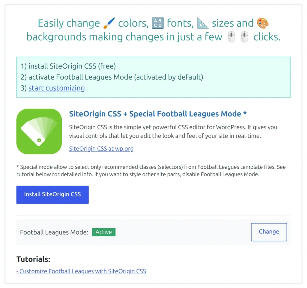 The Football Leagues Customize page showing the SiteOrigin CSS panel, the three setup steps, an Install SiteOrigin CSS button, and the Football Leagues Mode badge reading Active next to a Change button