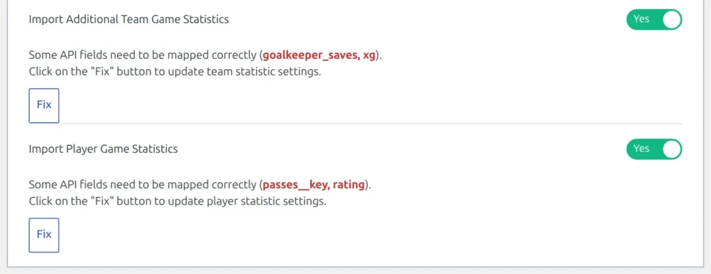 Import Additional Team Game Statistics and Import Player Game Statistics switched to Yes, each followed by a red list of API fields that need mapping and a Fix button