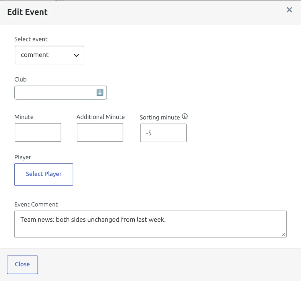 The Edit Event window for a pre-match note: Select event set to comment, the Club field left empty, Minute and Additional Minute empty, Sorting minute set to -5, no player chosen, and a team-news sentence typed into Event Comment