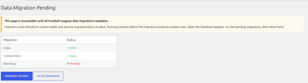 Data Migration Pending screen: a warning about running imports before the migration, a table showing Clubs and Competitions as Done and Standings as Pending, and a Database Updater button