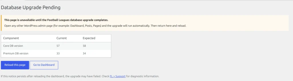 Database Upgrade Pending screen: a warning telling you to open any other admin page, a table of current and expected core and premium database versions, and Reload this page and Go to Dashboard buttons