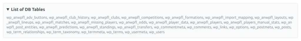 The List of DB Tables section expanded on the Support page, showing the Football Leagues tables and the WordPress core tables on one comma-separated line
