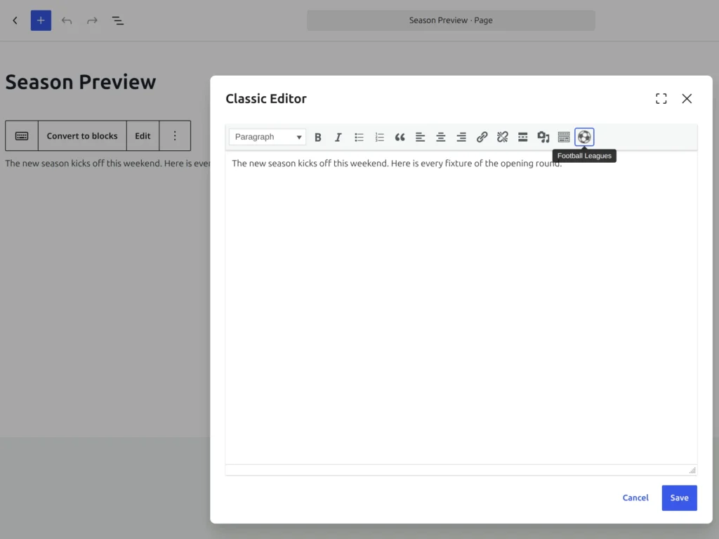 A Classic block in the block editor with its Classic Editor window open from the block's Edit button, and the gray soccer ball Football Leagues button at the end of the window's toolbar with its tooltip showing