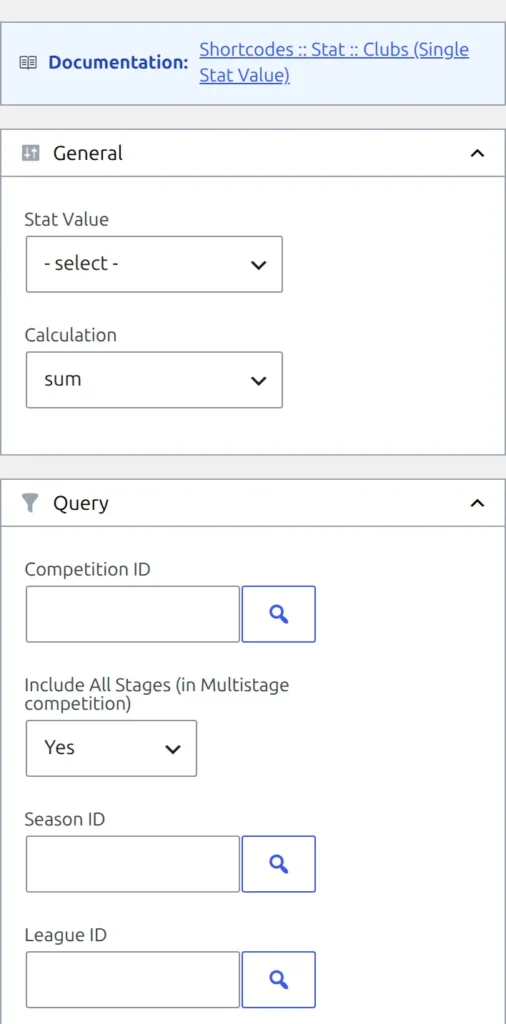 The shortcode builder with Stat :: Clubs (Single Stat Value) selected - Stat Value and Calculation at the top, then the Query section with Competition ID, Include All Stages set to Yes, Season ID and League ID
