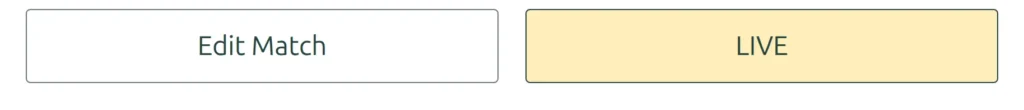 The front-end edit panel that sits above the scoreboard on a match page - a bordered Edit Match button on the left and a pale amber LIVE button on the right, side by side and the same width